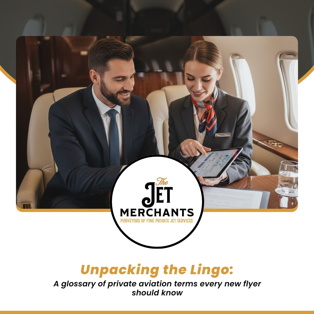 Unpacking the Lingo: A glossary of private aviation terms every new flyer should know